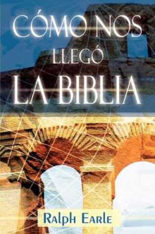 Cover of COMO NOS LLEGO LA BIBLIA (Spanish