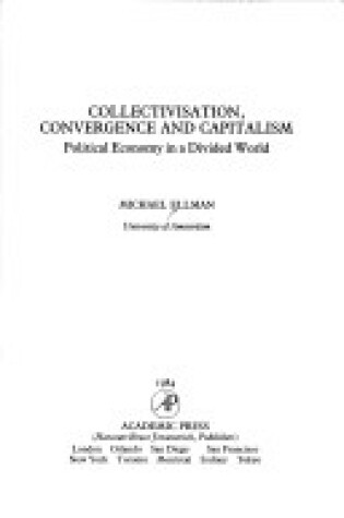 Cover of Collectivization, Convergence and Capitalism