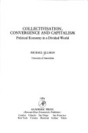 Cover of Collectivization, Convergence and Capitalism