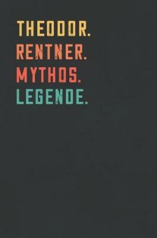 Cover of Theodor. Rentner. Mythos. Legende.