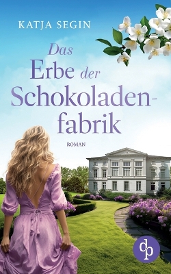 Cover of Das Erbe der Schokoladenfabrik