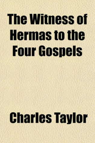 Cover of The Witness of Hermas to the Four Gospels