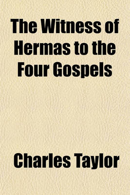 Book cover for The Witness of Hermas to the Four Gospels