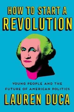 Cover of How to Start a Revolution