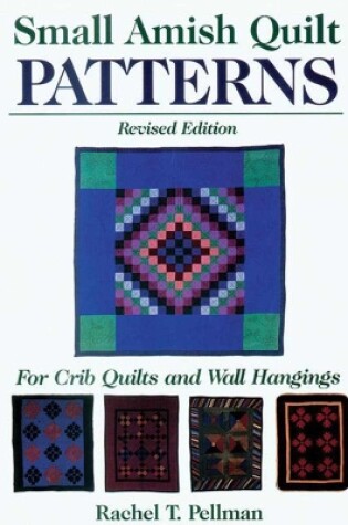 Cover of Small Amish Quilt Patterns