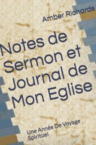 Cover of Notes de Sermon Et Journal de Mon Eglise