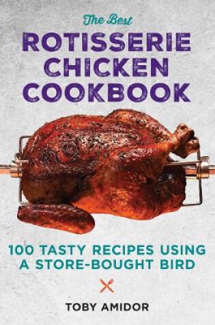 Cover of Best Rotisserie Chicken Cookbook