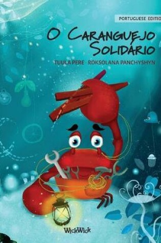 Cover of O Caranguejo Solidário (Portuguese Edition of "The Caring Crab")