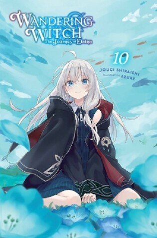 Cover of Wandering Witch: The Journey of Elaina, Vol. 10 (light novel)