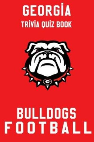 Cover of Georgia Bulldogs Trivia Quiz Book - Football