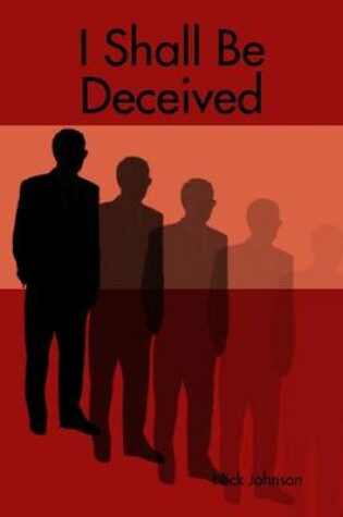 Cover of I Shall Be Deceived