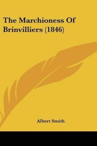 Cover of The Marchioness Of Brinvilliers (1846)