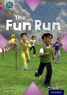Book cover for Brown Book Band, Oxford Level 10: Fast and Furious: The Fun Run