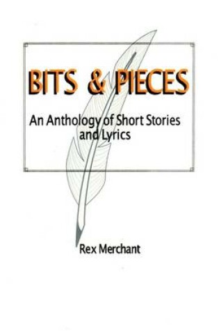 Cover of Bits and Pieces