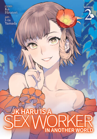 Book cover for JK Haru is a Sex Worker in Another World (Manga) Vol. 2