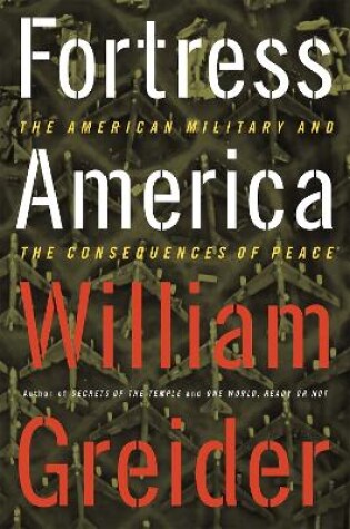 Cover of Fortress America The American Military And The Consequences Of Peace