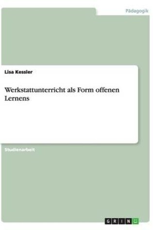 Cover of Werkstattunterricht als Form offenen Lernens