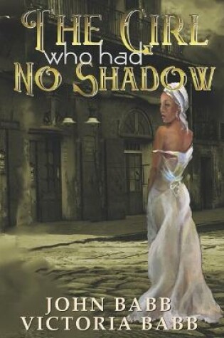 Cover of The Girl Who Had No Shadow