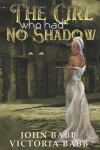 Book cover for The Girl Who Had No Shadow
