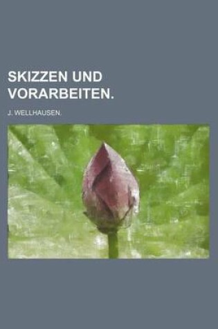 Cover of Skizzen Und Vorarbeiten.