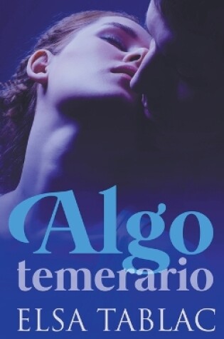 Cover of Algo temerario