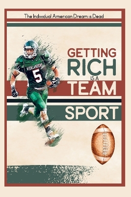 Book cover for Getting Rich is a Team Sport