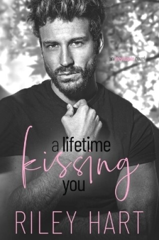 Cover of A Lifetime Kissing You