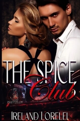 Cover of The Spice Club - The Powerful & Kinky Society Series