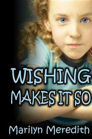 Cover of Wishing Makes It So