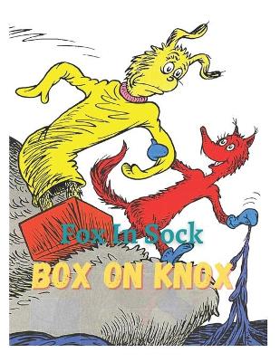 Book cover for Fox In Sock On Box On Knox