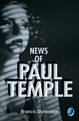Book cover for News of Paul Temple