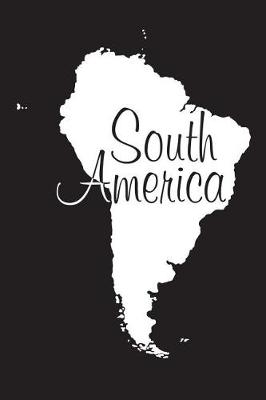 Book cover for South America - Black 101 - Lined Notebook with Margins - 6x9