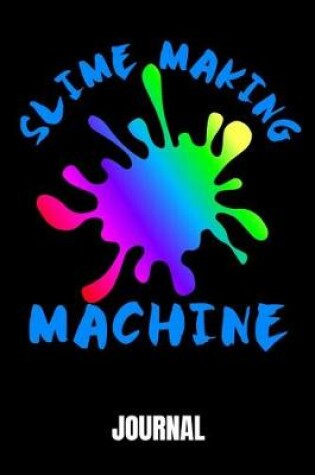 Cover of Slime Making Machine