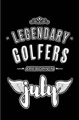 Book cover for Legendary Golfers are born in July