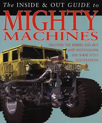 Book cover for The Inside & Out Guide to Mighty Machines