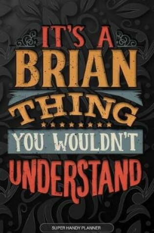 Cover of It's A Brian Thing You Wouldn't Understand