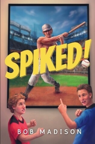 Cover of Spiked!