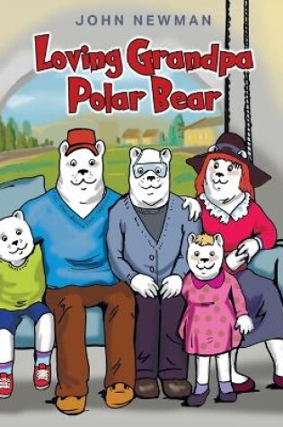 Cover of Loving Grandpa Polar Bear