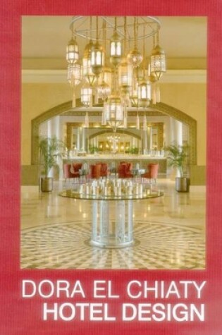 Cover of Dora el Chiaty: Hotel Design