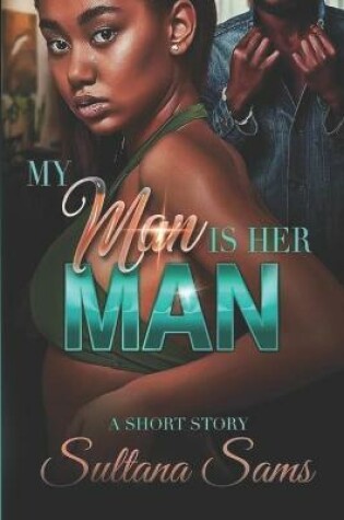 Cover of My Man Is Her Man