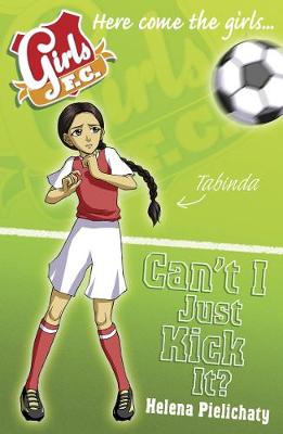 Book cover for Girls FC 8: Can't I Just Kick It?