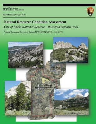 Book cover for Natural Resource Condition Assessment City of Rocks National Reserve ? Research Natural Area