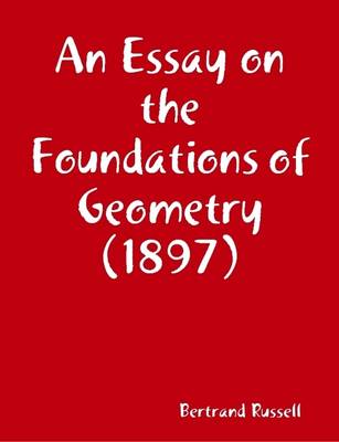 Book cover for An Essay on the Foundations of Geometry (1897)