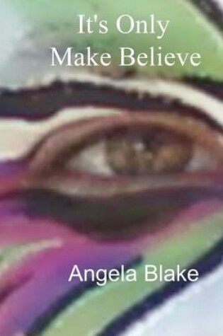 Cover of It's Only Make Believe