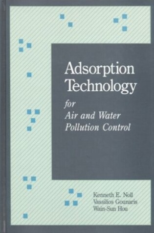 Cover of Adsorption Technology for Air and Water Pollution Control