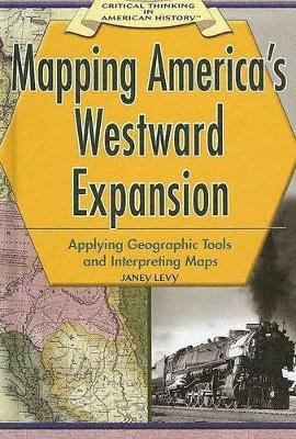 Book cover for Mapping America's Westward Expansion