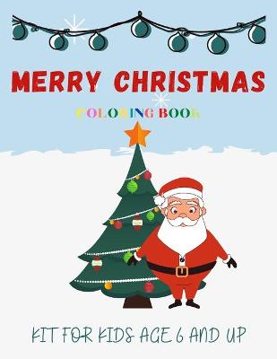 Book cover for Coloring Book Merry Christmas Kit For Kids Age 6 And Up