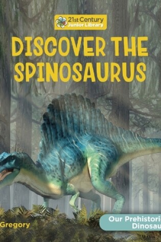 Cover of Discover the Spinosaurus