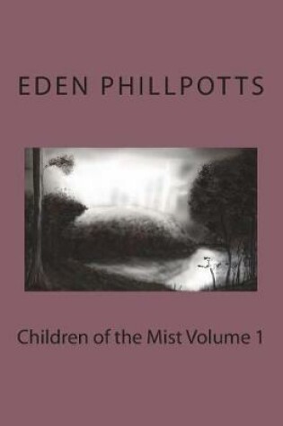 Cover of Children of the Mist Volume 1