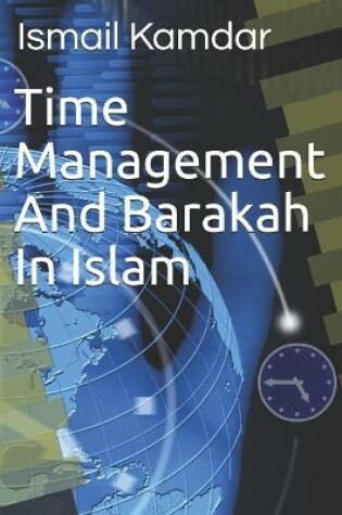 Cover of Time Management And Barakah In Islam